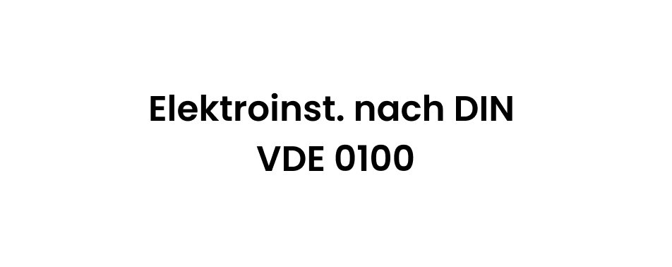 Elektroinst. nach DIN VDE 0100